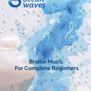 Braille Music For Complete Beginners